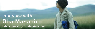 Interview with Oba Masahiro Interview with Oba Masahiro
